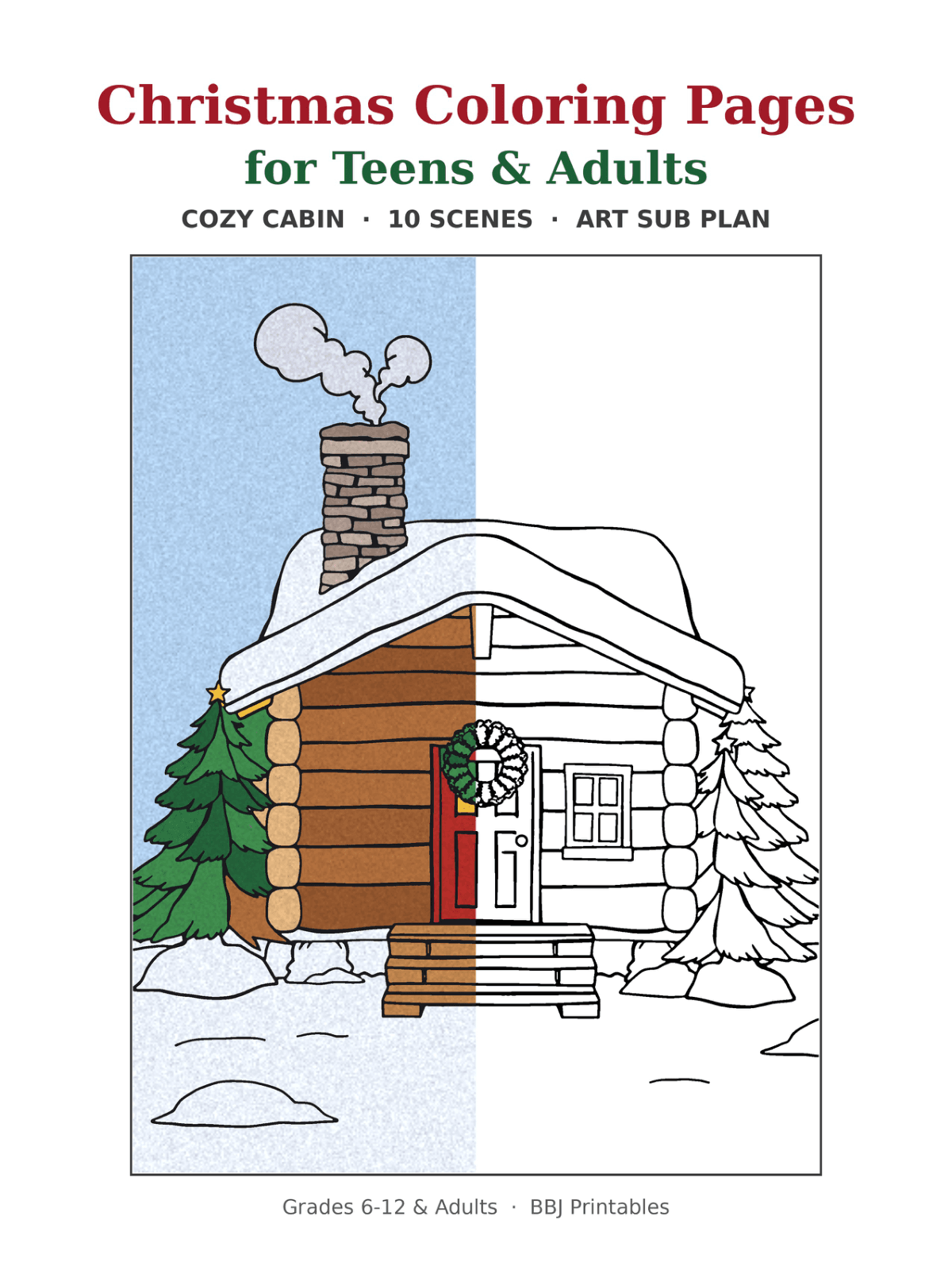 Preview of Cozy Cabin Christmas Coloring Pages for Teens & Adults (10 Scenes + Middle & High School Art Sub Plan)